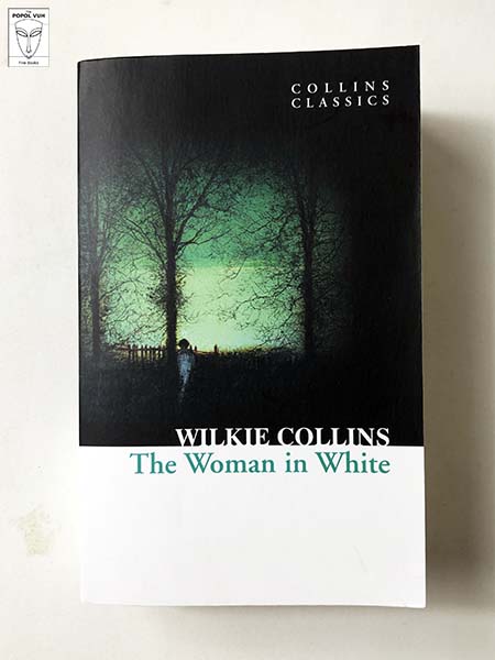 Wilkie Collins - The Woman In White